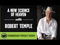 Strangeology Podcast S03E04 A New Science of Heaven w/ Robert Temple