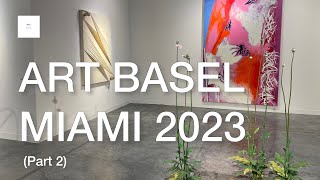 ART BASEL MIAMI 2023 (Part 2) @ARTNYC
