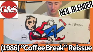 Neil Blender G\u0026S “Coffee Break” Deck 1986 Reissue Unboxing.