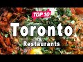 Top 10 Restaurants in Toronto, Ontario | Canada - English