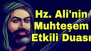 Hz. Alinin Muhteşem Etkili Duası Türkçe Yazılı Hz Ali Duası