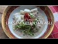 Laksam Kelantan Asli Yang Sedap