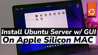 How To Install Ubuntu Server W/ GUI On M1/M2 Mac || RUN Ubuntu 22.04 On ANY Mac W/ Apple Silicon