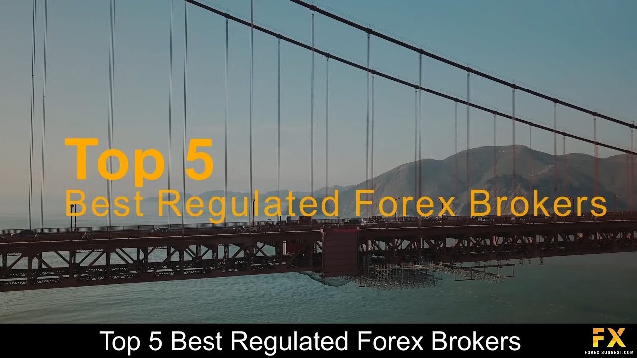 Best Regulated Forex Brokers📈 - YouTube