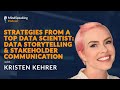 Top Data Scientist Strategies: Data Storytelling & Stakeholder Communication - Kristen Kehrer Ep. 25