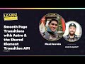 Smooth Page Transitions with Astro & the Shared Element Transition API