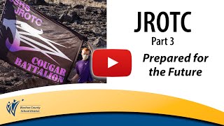 JROTC: Prepared for the Future (Part 3)