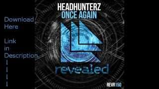 Headhunterz - Once Again (Original Mix) [FREE DOWNLOAD]