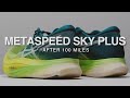 Metaspeed Sky Plus After 100 Miles