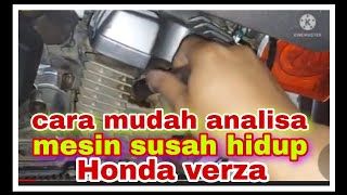 cara mudah Analisa dan mengatasi Honda verza susah hidup || Family motor pule ||