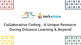 Collaborative Coding - A Unique Resource During Distance Learning & Beyond!
