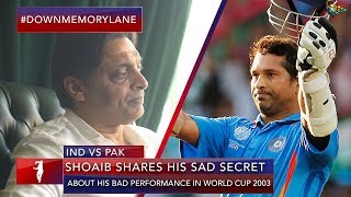 Shoaib’s Sad Secret | Pakistan vs India ICC World Cup 2003 | Shoaib Akhtar