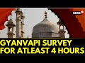 Gyanvapi Survey | ASI To Conduct Scientific Survey For Atleast Four Hours | Uttar Pradesh | News18