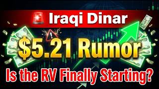 Iraqi Dinar $5.21 Rumor — Is the RV Finally Starting?