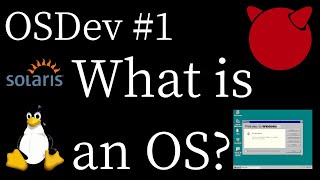 OSDev Lecture Series 1: What is an OS?