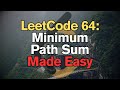 LeetCode 64: Minimum Path Sum Made Easy For Complete Beginners – Python Tutorial