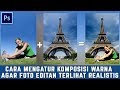 Cara mengatur komposisi warna agar foto editan terlihat realistis - TUTORIAL PHOTOSHOP