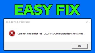 How To Fix Cannot Find Script File .vbs Error in Windows