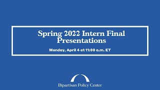 Spring 2022 Intern Final Presentations