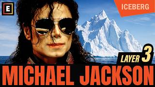 The Michael Jackson Iceberg EXPLAINED – Layer 3