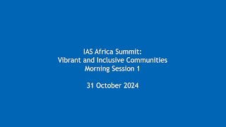 Africa Summit - Vibrant and Inclusive Communities - Morning Session 1