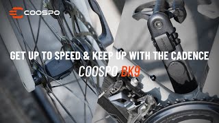 Keep Up With The Cadence & Get Up to The Speed | COOSPO BK9