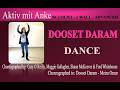Dooset daram - Gary O´Reilly, Maggie Gallagher, Shane McKeever & Fred Whitehouse - danced by Anke