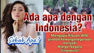 Mengapa Orang Indonesia Pindah Kewarganegaraan menjadi Warga Negara Singapura?