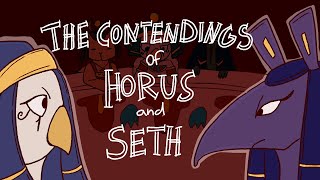 The contendings of Horus and Seth - Egyptian Myth