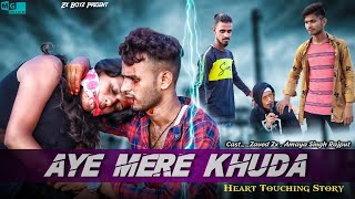Aye Mere Khuda || Tu Bas Itna Bata || Hindi Hit Song 2020 || Heart Touching Love Story || ZX BoyZ
