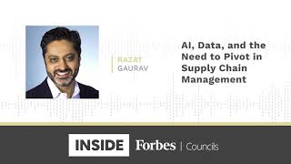 AI, Data, and the Need to Pivot in Supply Chain Management | Razat Gaurav, LLamasoft