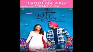 Lagdi Na Akh . Ammy Virk . new song