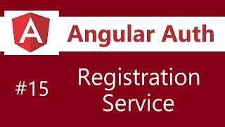 Angular Authentication Tutorial - 15 - Registration Service
