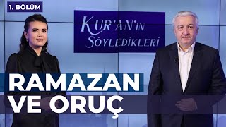 Ramazan ve Oruç [Kur'an'ın Söyledikleri 1. Bölüm] - Prof.Dr. Mehmet Okuyan