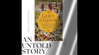 God's Shadow, by Alan Mikhail || Books Sundowned