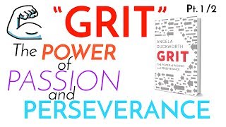 GRIT | The Power of Passion and Perseverance by Angela Duckworth [Part 1/2]