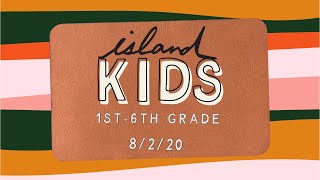 Island Kids Service 8/2/20