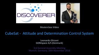 DISCOVERER Masterclass 2018 / CubeSat Dynamics and Controls / Leonardo Ghizoni
