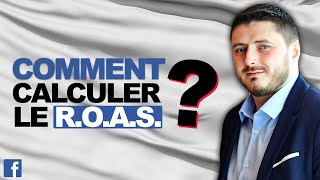 Comment calculer le ROAS ?