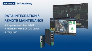 EdgeHub Tutorial｜How to Simplify OT/IT Integration and Remote Maintenance