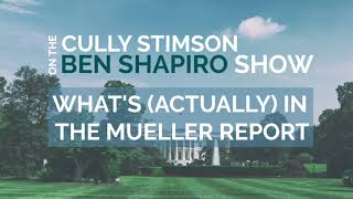 Cully Stimson Discusses the Mueller Report on the Ben Shapiro Show