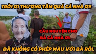 Hành Trình Tìm Kiếm Bà Cụ 85 Tuổi Mất Tích Bí Ẩn Ở  Đầm Dơi Cà Mau. Phần Cuối.