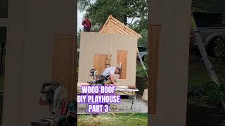 Building wood roof for kids playhouse #playhouse #diy #woodenplayhouse #farmhouseproject