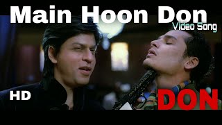 Main_Hoon_Don_ Video_song_HD_Full #Don_|Movie_ Shah_Rukh_Khan,Priyanka_Chopra, Kareena_Kapoor...