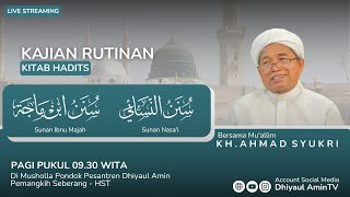 KAJIAN RUTINAN KITAB HADITS  BERSAMA MU'ALIM  KH. AHMAD SYUKRI