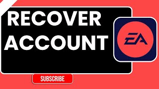Recover EA Account Without Email or Password 2026 – Quick & Easy Guide!
