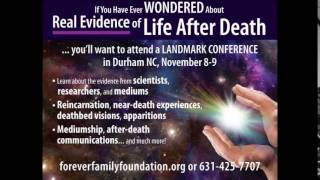 Afterlife Conference:  The Science of Survival of Consciousness