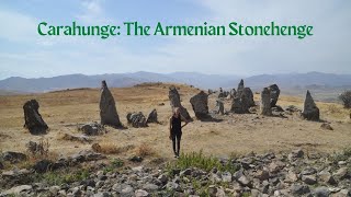 Carahunge Megalithic Monument in Sisian—Visiting Armenia's Stonehenge