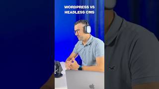WordPress or Headless CMS? Here’s the Answer