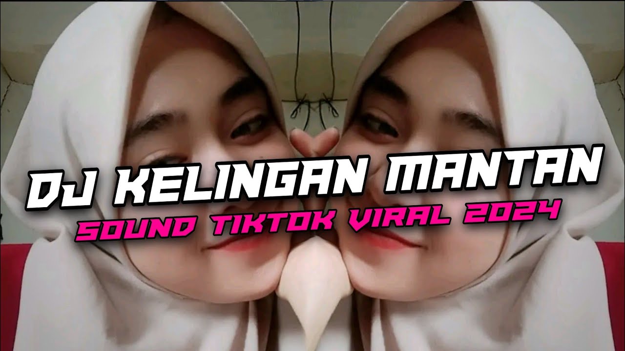Dj Kelingan Mantan Fyp Tiktok Viral 2024 Play 21 Youtube Music
